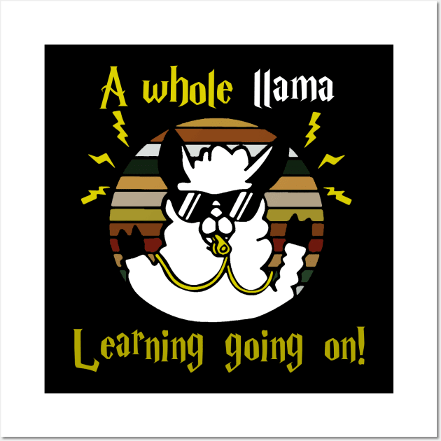 A Whole Llama Learning Going on Teachers Students Wall Art by NiceTeeBroo